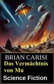 Das Vermächtnis von Mu: Science Fiction (eBook, ePUB)