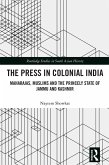 The Press in Colonial India (eBook, ePUB)
