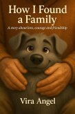 How I Found a Family (eBook, ePUB) How I Found a Family (eBook, ePUB)