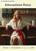 Educazione fisica Vol 1 (eBook, ePUB)