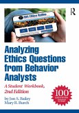 Analyzing Ethics Questions from Behavior Analysts (eBook, ePUB) Analyzing Ethics Questions from Behavior Analysts (eBook, ePUB)