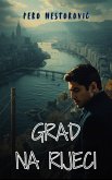 Grad na Rijeci (eBook, ePUB)