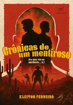 Crônicas de um mentiroso (eBook, ePUB) - Ferreira, Kleiton