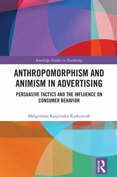 Anthropomorphism and Animism in Advertising (eBook, ePUB) - Karpinska-Krakowiak, Malgorzata