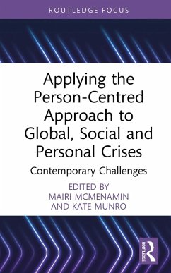 Applying the Person-Centred Approach to Global, Social and Personal Crises (eBook, PDF) Cover Applying the Person-Centred Approach to Global, Social and Personal Crises (eBook, PDF)