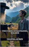 The Curse of Nathaniel Walker (The Hauntings of the Smoky Mountains, #2) (eBook, ePUB)