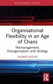 Organisational Flexibility in an Age of Chaos (eBook, PDF)
