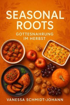 Cover Seasonal Roots - Gottesnahrung im Herbst (eBook, ePUB)