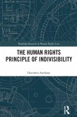 The Human Rights Principle of Indivisibility (eBook, ePUB)