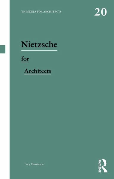 Nietzsche for Architects (eBook, ePUB) Nietzsche for Architects (eBook, ePUB)