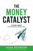 The Money Catalyst (eBook, ePUB)