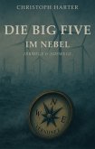 Die Big Five im Nebel (eBook, ePUB) Die Big Five im Nebel (eBook, ePUB)