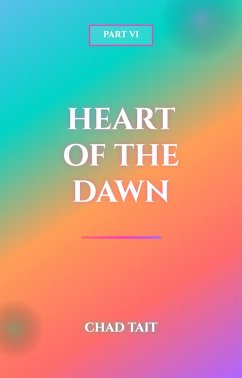 Cover Heart of the Dawn: Part VI (eBook, ePUB)
