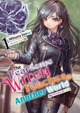 The Fearsome Witch Teaches in Another World: Volume 1 (eBook, ePUB) The Fearsome Witch Teaches in Another World: Volume 1 (eBook, ePUB)
