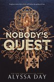 Nobody's Quest (eBook, ePUB) Nobody's Quest (eBook, ePUB)
