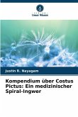Kompendium über Costus Pictus: Ein medizinischer Spiral-Ingwer