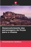 Desenvolvimento das personagens da ficção para o cinema