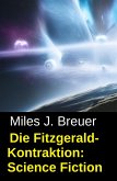 Die Fitzgerald-Kontraktion: Science Fiction (eBook, ePUB)