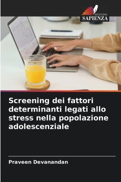 Cover Screening dei fattori determinanti legati allo stress nella popolazione adolescenziale