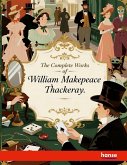 The Complete Works of William Makepeace Thackeray