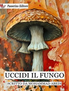 Cover Uccidi il fungo (eBook, ePUB)