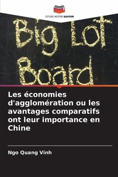 Cover Les économies d'agglomération ou les avantages comparatifs ont leur importance en Chine