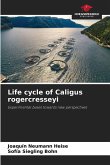 Life cycle of Caligus rogercresseyi Life cycle of Caligus rogercresseyi