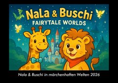 Cover Nala & Buschi in märchenhaften Welten 2026 Fotokalender DIN A3