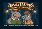 Sash & Sashito - Detektivmission durchs Jahr 2026 Fotokalender DIN A4 Sash & Sashito - Detektivmission durchs Jahr 2026 Fotokalender DIN A4