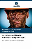Arbeitsausfälle in Eisenerzbergwerken Arbeitsausfälle in Eisenerzbergwerken