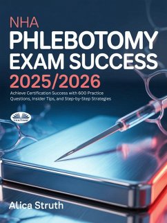 Cover NHA Phlebotomy Exam Success 2025/2026 (eBook, ePUB)