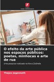 O efeito da arte pública nos espaços públicos: poetas, minhocas e arte de rua