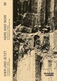 HIER UND JETZT / HERE AND NOW. Vol. 10: Und gestern und morgen / And yesterday and tomorrow HIER UND JETZT / HERE AND NOW. Vol. 10: Und gestern und morgen / And yesterday and tomorrow