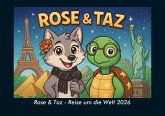 Rose & Taz - Reise um die Welt 2026 Fotokalender DIN A4