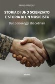Storia di uno scienziato e storia di un musicista (eBook, ePUB)