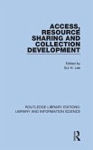 Access, Resource Sharing and Collection Development Access, Resource Sharing and Collection Development