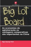 As economias de aglomeração ou vantagens comparativas são importantes na China