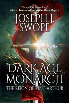 Cover Dark Age Monarch: The Reign of King Arthur (eBook, ePUB)