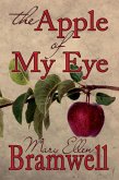 The Apple of My Eye (eBook, ePUB) The Apple of My Eye (eBook, ePUB)