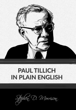 Paul Tillich in Plain English (eBook, ePUB) - S. D.; Morrison, Stephen D