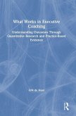 What Works in Executive Coaching