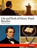 Life and Work of Henry Ward Beecher Life and Work of Henry Ward Beecher