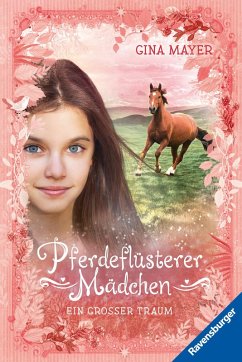 Cover Pferdeflüsterer-Mädchen, Band 2 - Ein großer Traum