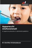 Apparecchi miofunzionali Apparecchi miofunzionali