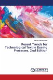 Recent Trends for Technological Textile Dyeing Processes. 2nd Edition Recent Trends for Technological Textile Dyeing Processes. 2nd Edition