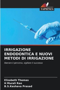 IRRIGAZIONE ENDODONTICA E NUOVI METODI DI IRRIGAZIONE Cover IRRIGAZIONE ENDODONTICA E NUOVI METODI DI IRRIGAZIONE