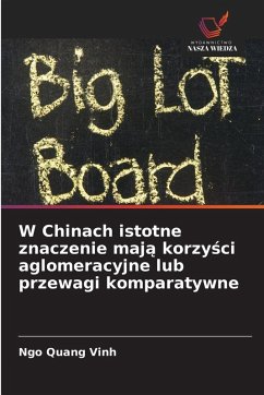Cover W Chinach istotne znaczenie maj¿ korzy¿ci aglomeracyjne lub przewagi komparatywne