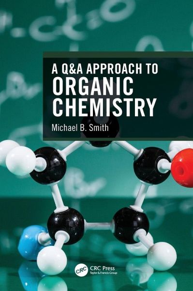 A Q&A Approach to Organic Chemistry A Q&A Approach to Organic Chemistry