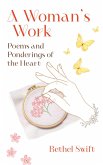 A Woman's Work: Poems and Ponderings of the Heart (eBook, ePUB)