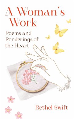 Cover A Woman's Work: Poems and Ponderings of the Heart (eBook, ePUB)